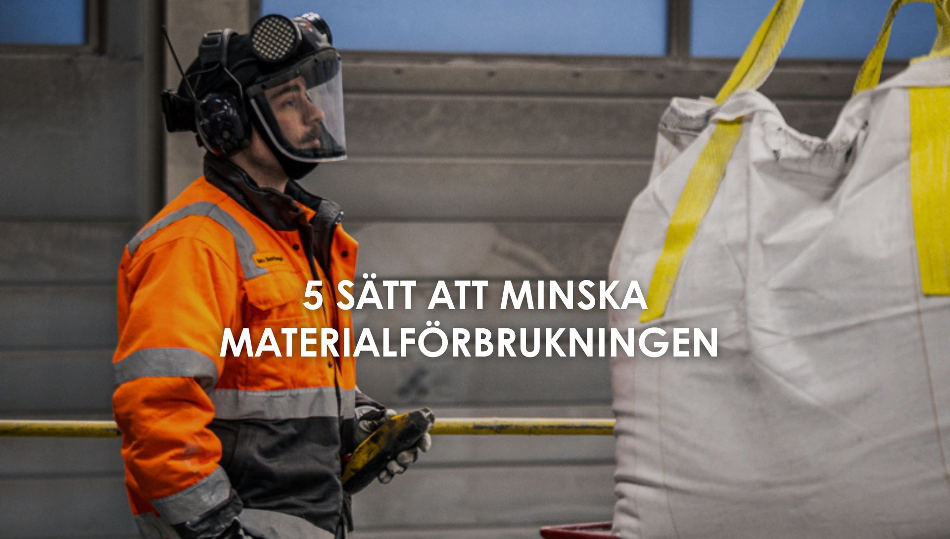 5 sätt att minska materialförbrukningen